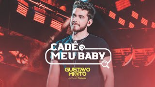 Gustavo Mioto - CADÊ MEU BABY - DVD Ao Vivo Em Fortaleza chords