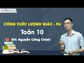 Công thức lượng giác - P4 - Toán 10 -Thầy Nguyễn Công Chính