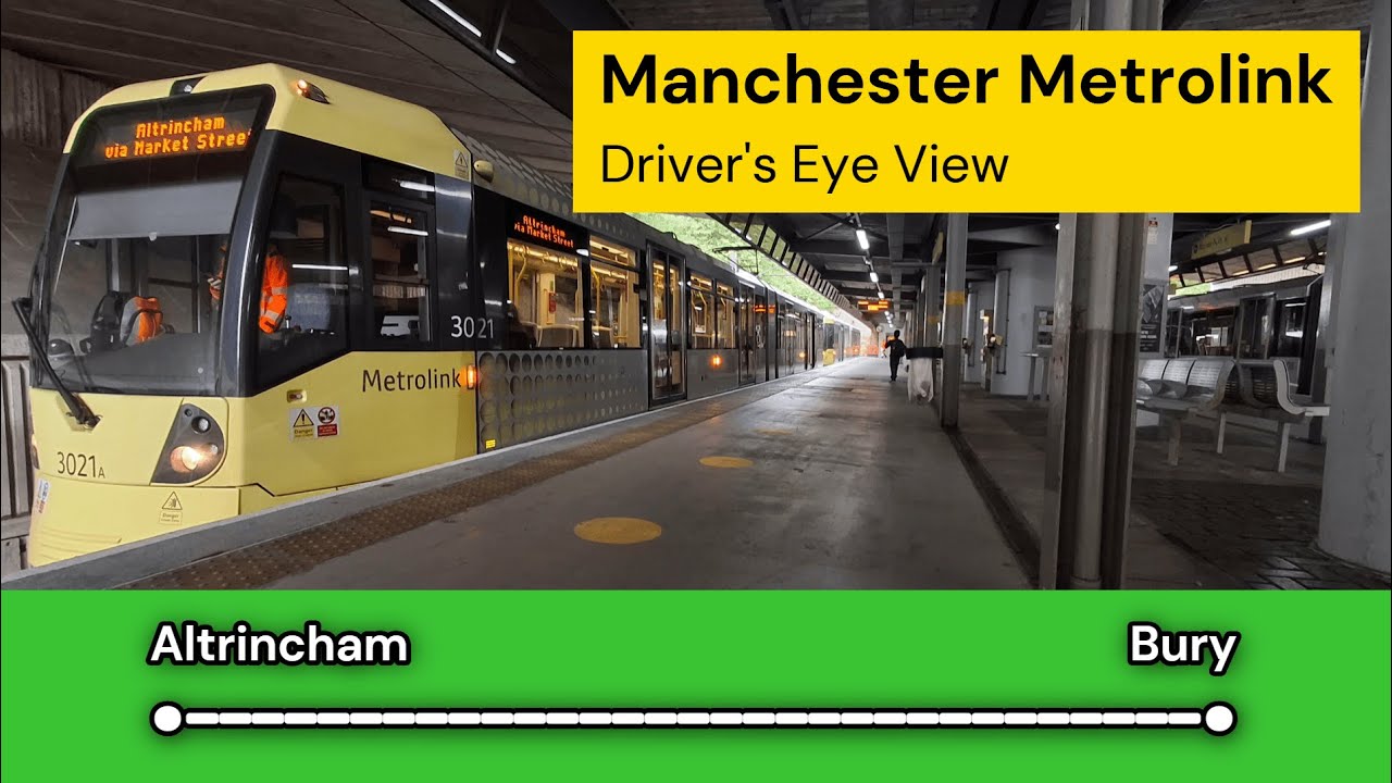 MANCHESTER METROLINK 04A – Altrincham to Bury – NORTHBOUND (2025)