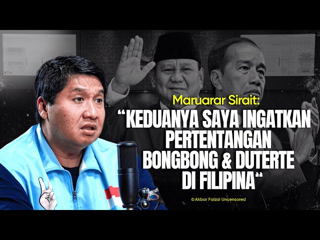 MARUARAR SIRAIT: KEDUANYA SAYA INGATKAN PERTENTANGAN BONGBONG u0026 DUTERTE DI FILIPINA class=