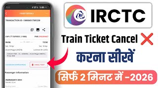Indian railways Train Ticket kaise Cancel Kare || Irctc train Ticket cancel kaise kare 2026