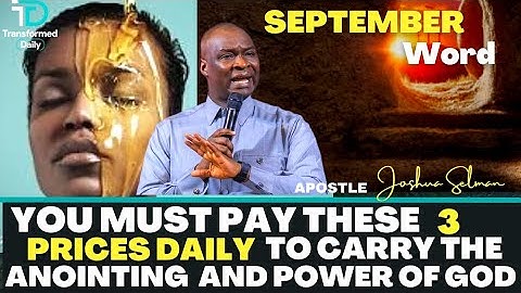 YOU MUST PAY THIS PRICE TO BE ABLE TO CARRY THE ANOINTING AND POWER OF GOD|APOSTLE JOSHUA SELMAN