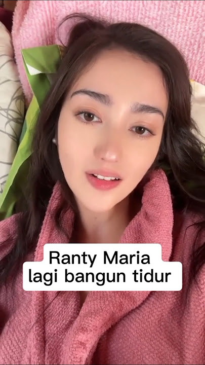 Ranty Maria bangun tidur artis Indonesia #fypシ゚viral