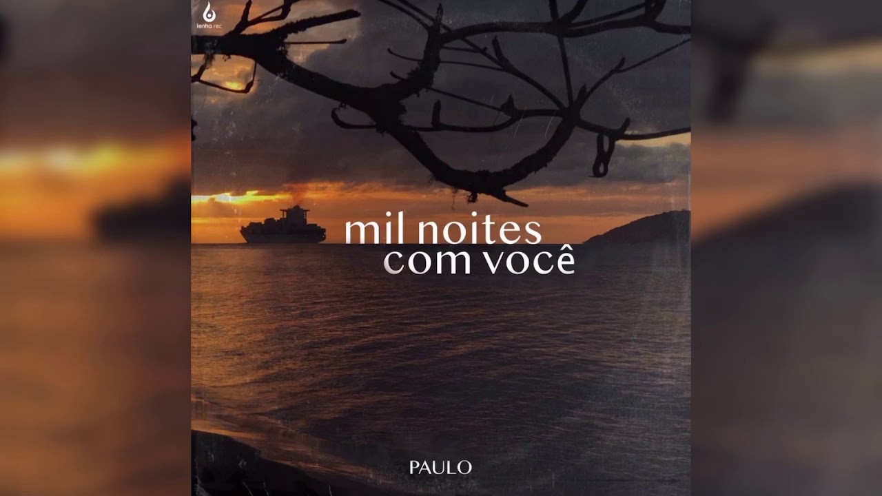 PAULO - mil noites com você
