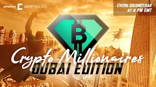 Crypto Millionaires, 2021 Dubai Edition!! | Cryptonites screenshot 4