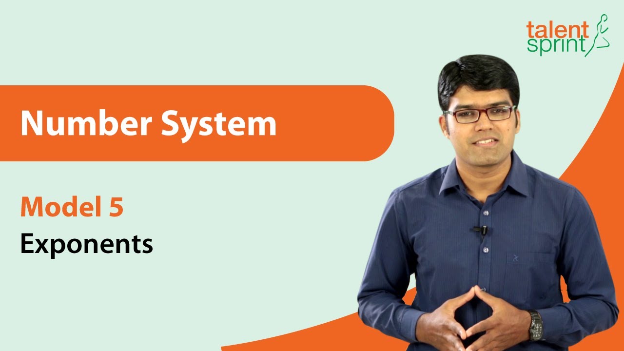 govt exams notifications Number System| Model 5 - Exponents | TalentSprint