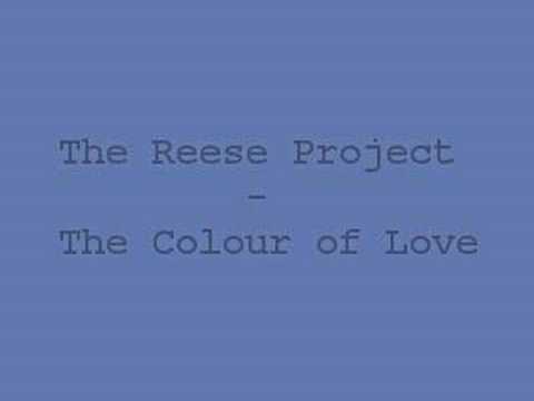 The Reese Project - The Colour Of Love