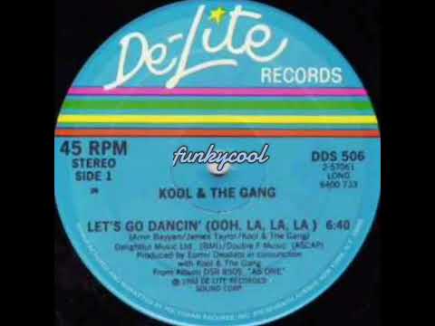 Kool The Gang Let S Go Dancin Ooh La La La 