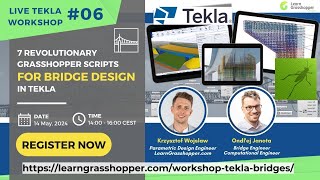 7 REVOLUTIONARY GRASSHOPPER SCRIPTS FOR BRIDGE DESIGN IN TEKLA