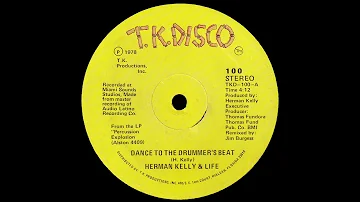 Herman Kelly & Life - Dance To The Drummer's Beat [1978]
