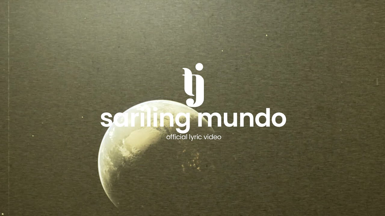 SARILING MUNDO - TJ Monterde | OFFICIAL LYRIC VIDEO