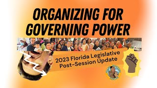 Organizing for Governing Power: 2023 Florida Legislature Post-Session Update