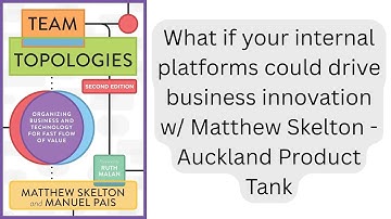 What if your internal platforms could drive business innovation w/ Matthew Skelton