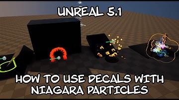 Unreal 5.1 - How to use decal projections with Niagara particles (2d and volumetric)