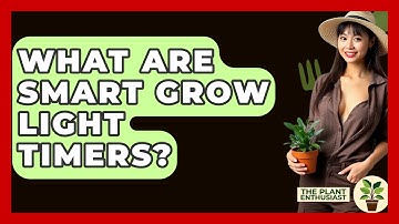 What Are Smart Grow Light Timers? - The Plant Enthusiast