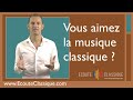 Vous aimez la musique classique 