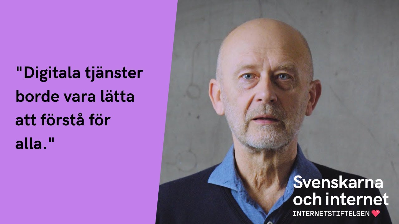 Digitala tjänster borde vara lätta att förstå för alla | Svenskarna och internet 2021