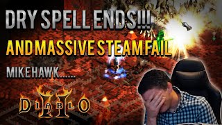 The Dry Spell Finally Ends And Ridiculous Stream Fail Lol - Diablo 2