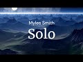 Solo - Myles Smith / FULL SONG LYRICS