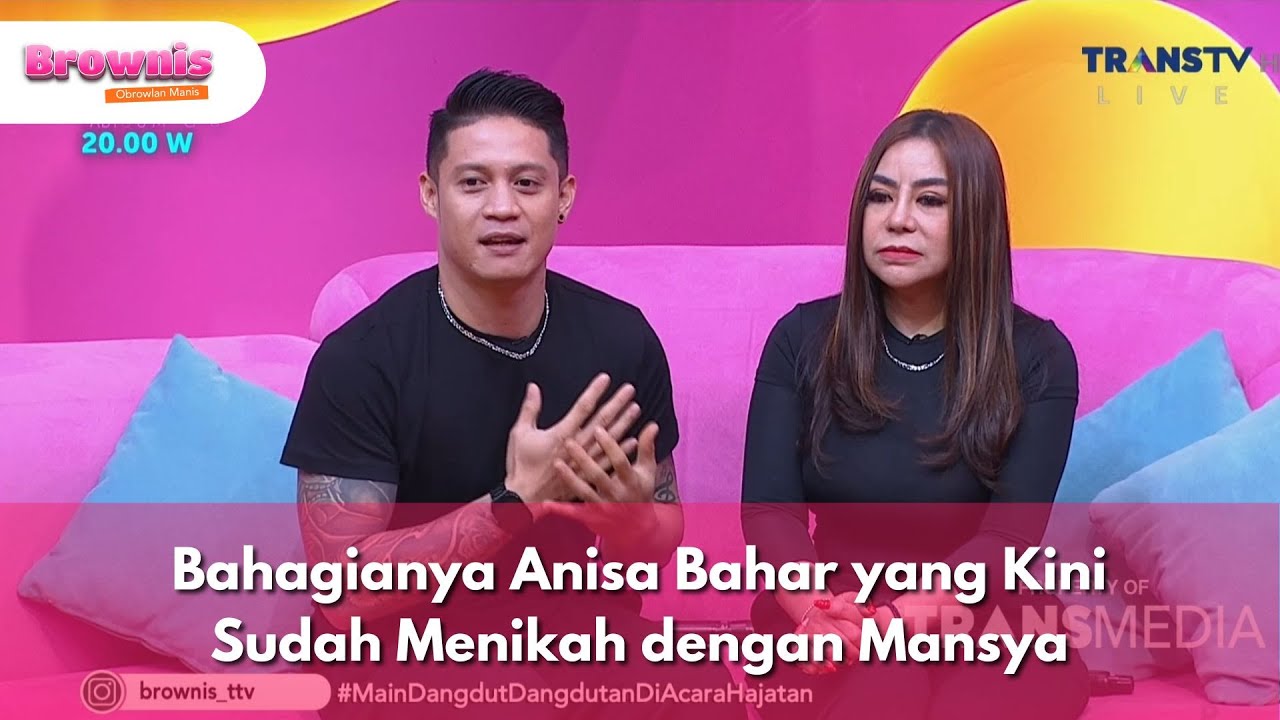 Bahagianya Anisa Bahar yang Kini Sudah Menikah dengan Mansya - BROWNIS (11/9/25) P1