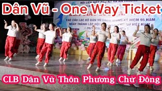 Nhảy dân vũ - One way ticket - CLB Dân vũ thôn Phương Chử Đông./Nguyen Can.