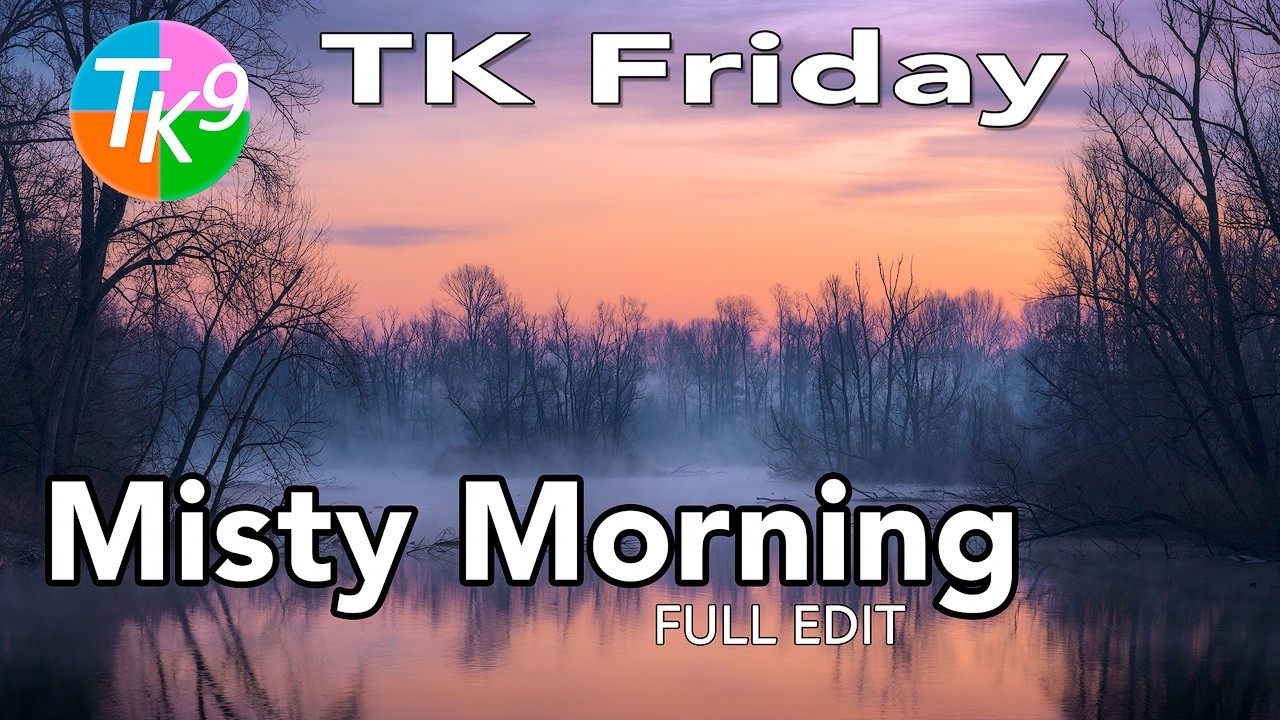 TK Friday | Полная обработка (Misty Morning) с помощью плагина TK9 для Photoshop