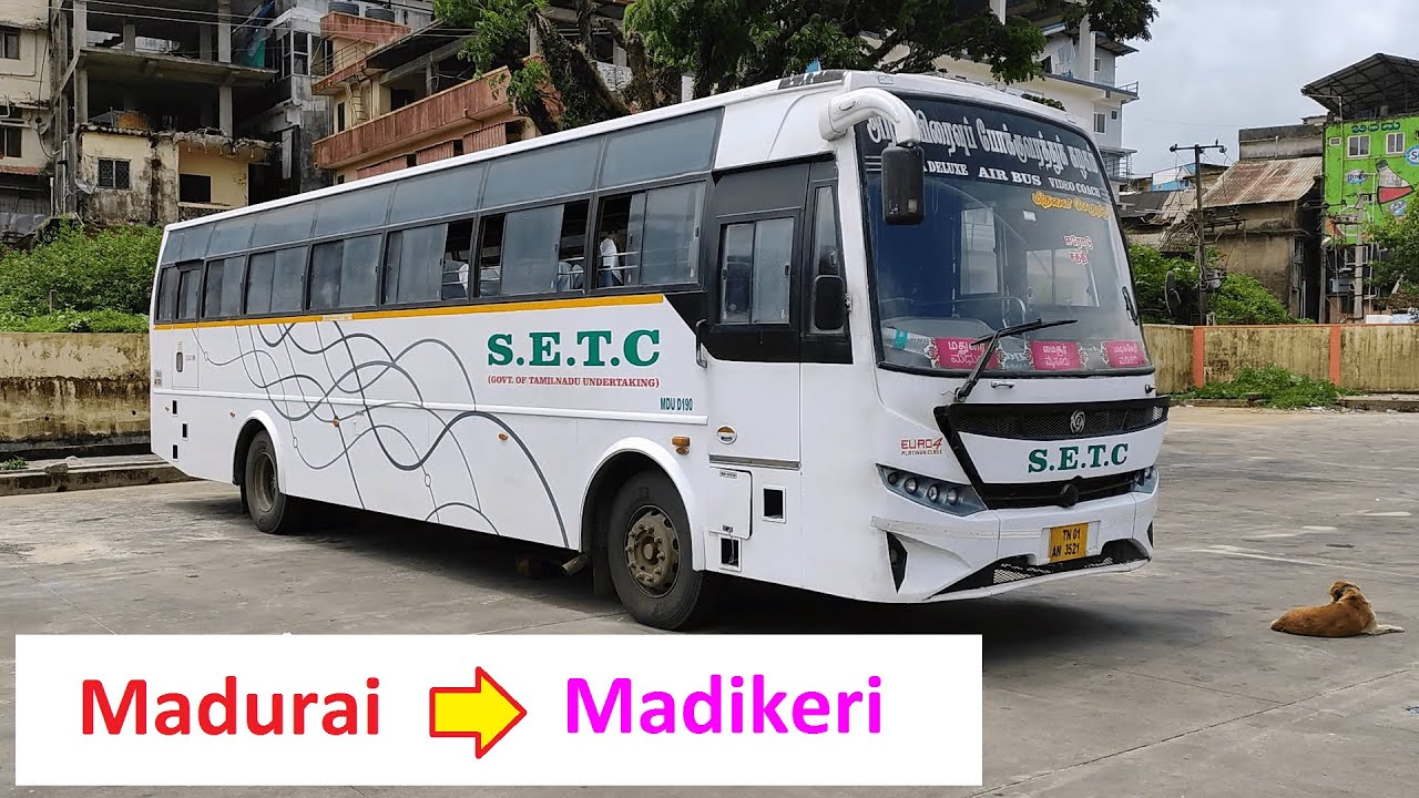 Only Tamil Nadu Bus to Madikeri | Madurai SETC