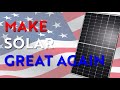 Celebrate Solar Panels Made in the U.S.A.