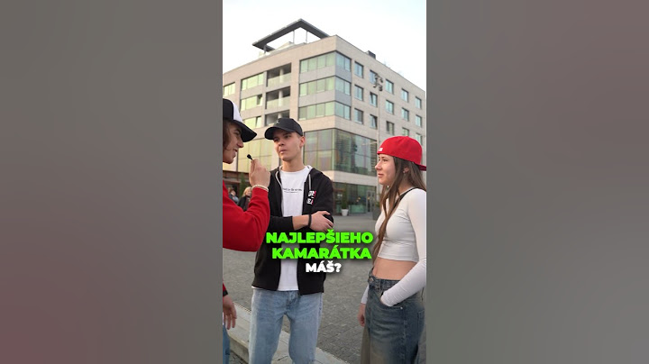 Môže mať dievča NAJLEPŠIEHO kamaráta ? #fail