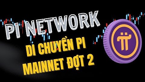 Pi Network: Pi core team di chuyển Pi Mainnet đợt 2 | PI NETWORK VN