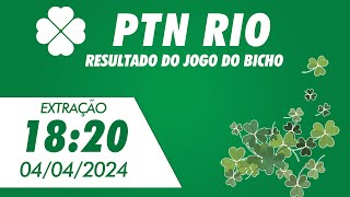 🍀 Resultado da PTN Rio 18:20 – Resultado do Jogo do Bicho PTN Rio 04/04/2024
