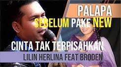 Cinta Tak Terpisahkan by Broden feat Lilin Herlina (OM. PALAPA )  - Durasi: 6:37. 
