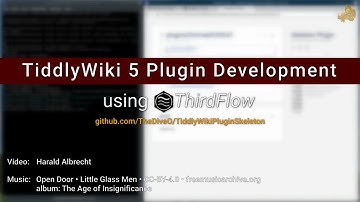 TW5 Plugin Development using ThirdFlow