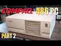 Compaq 486 PC restoration and upgrade - Part 2!