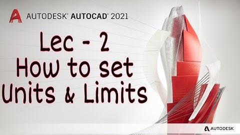 Lec 2 ,How to set Units and Limits /Syncronise Cad/ Autocad/Abhishek Vishal