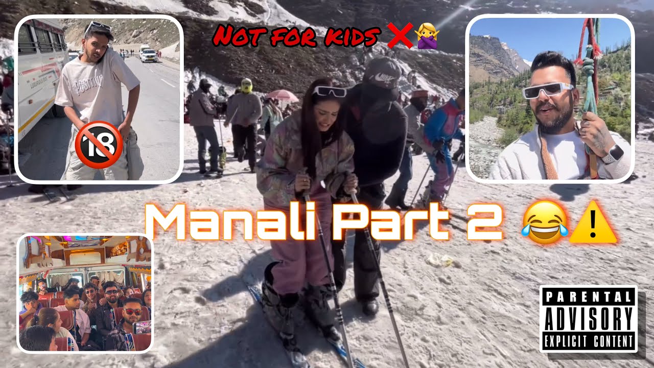 Next level Fun 😂😂 || Day 2 in Manali went extremely wrong 😑😂||  Funniest vlog ever 😂
