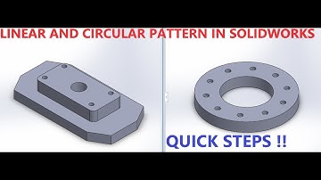 SOLIDWORKS : LEARNING LINEAR AND CIRCULAR PATTERN