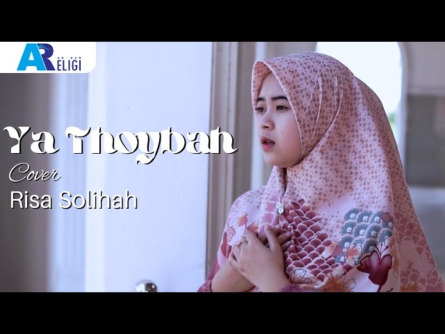 Ya Thoybah ~ Cover Risa Solihah | AN NUR RELIGI class=