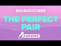 Beabadoobee  the perfect pair karaoke