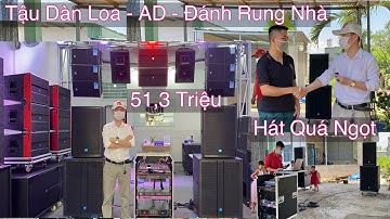 Bung Nóc “ Cấu Hình Chuẩn 51,3Tr - Anh Giang - Đồng Nai “ Hát Siêu Hay. LH 0933991244