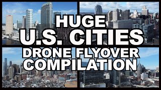U.S. CITY SKYLINES  DRONE FLYOVER COMPILATION