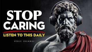 Once You Stop Caring, Everything Starts Working | STOICISM