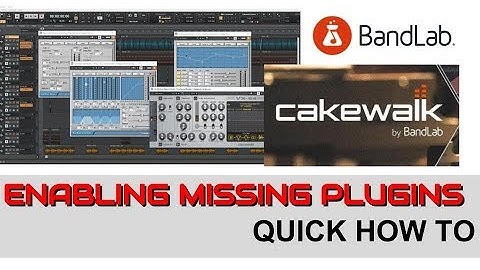 Cakewalk Enabling The Missing VST Plugins