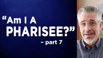 "Am I a Pharisee?" (Part 7) | Little Lessons with David Servant