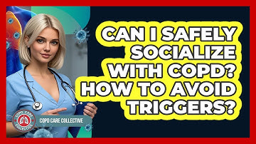 Can I Safely Socialize With COPD? How To Avoid Triggers? - COPD Care Collective