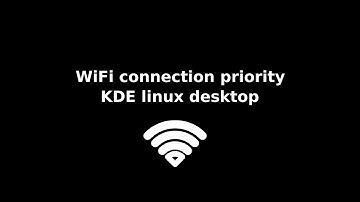 How to Set WiFi Connection Priority in KDE Linux for Auto-Reconnect
