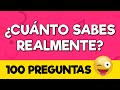 CULTURA GENERAL 100 Preguntas 😻😻 ¿Cuántas Sabes? | Prueba de Cultura General |