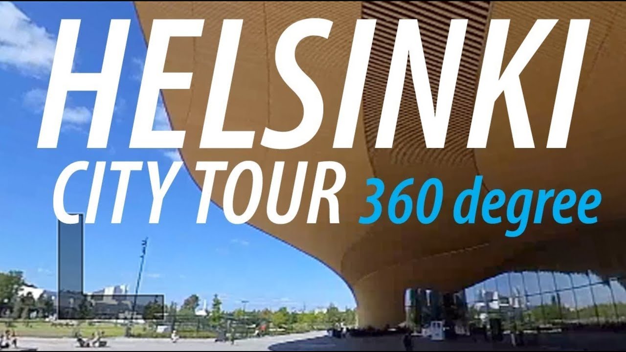 Helsinki City Tour - Part #1 (360 video)