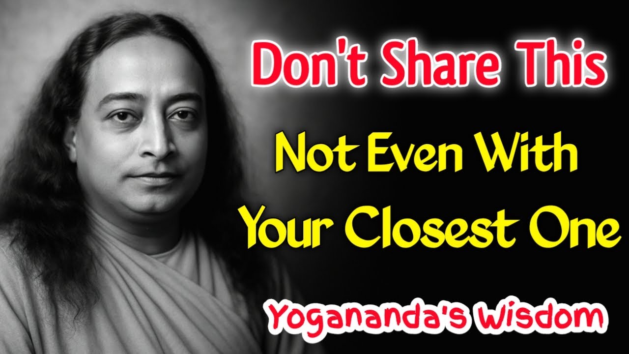 5 Things You Should Never Tell Anyone | Timeless Wisdom of Yogananda for Inner Peace #innerdivine 
