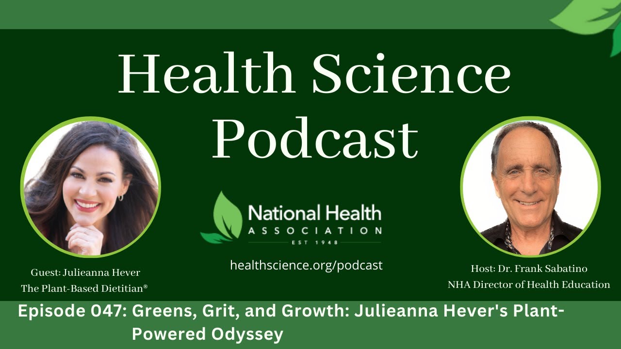 047: Greens, Grit, and Growth: Julieanna Hever's Plant-Powered Odyssey ...